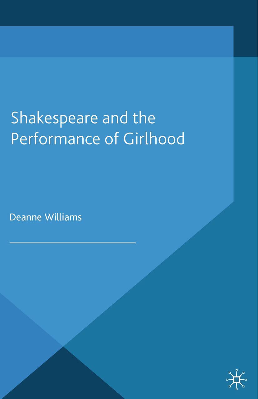 Shakespeare and the Performance of Girlhood