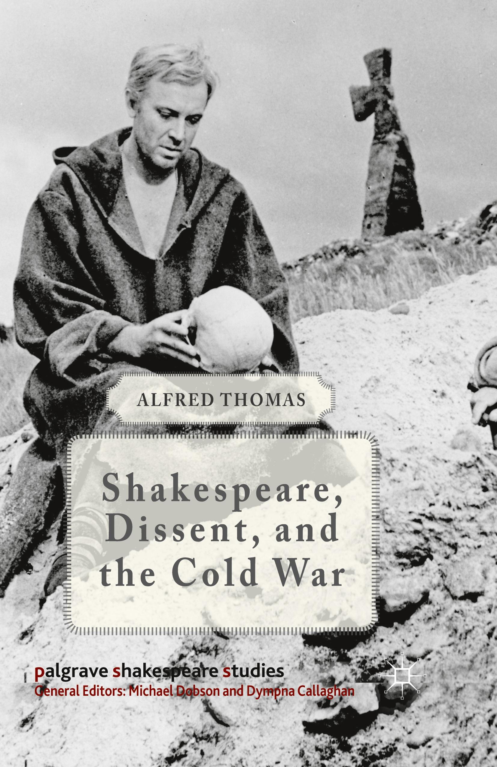 Shakespeare, Dissent and the Cold War