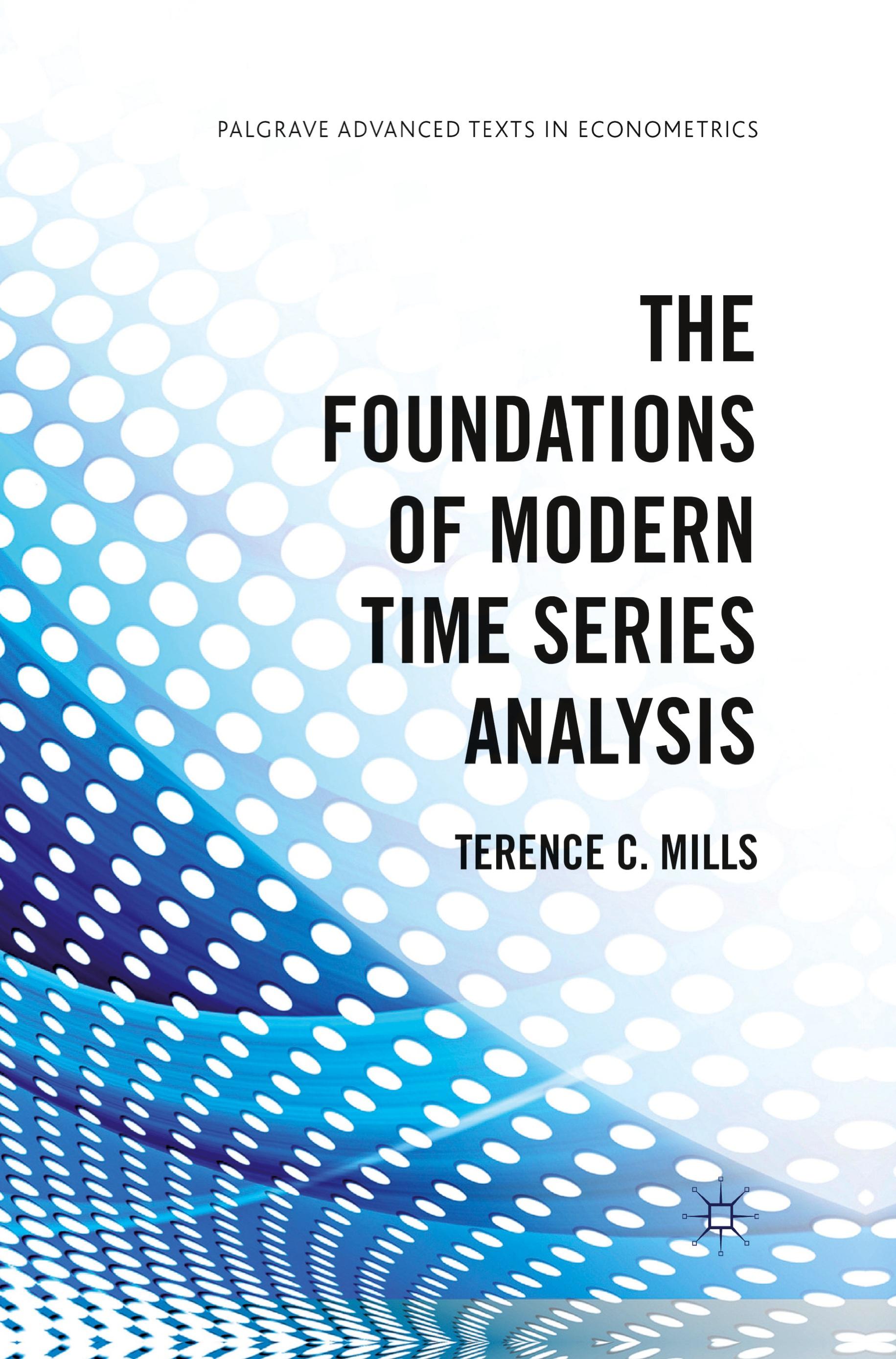 The Foundations of Modern Time Series Analysis