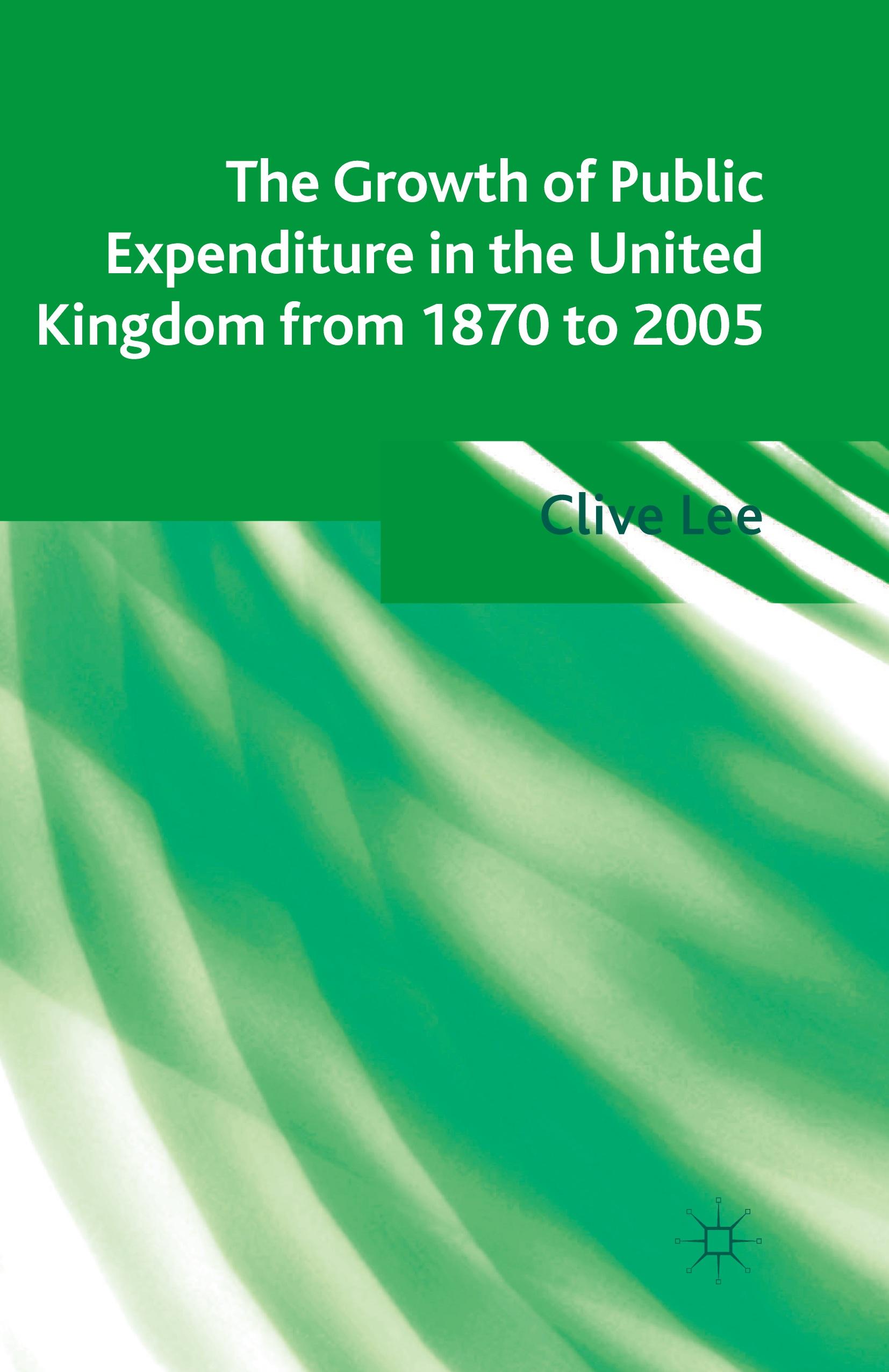 The Growth of Public Expenditure in the United Kingdom from 1870 to 2005