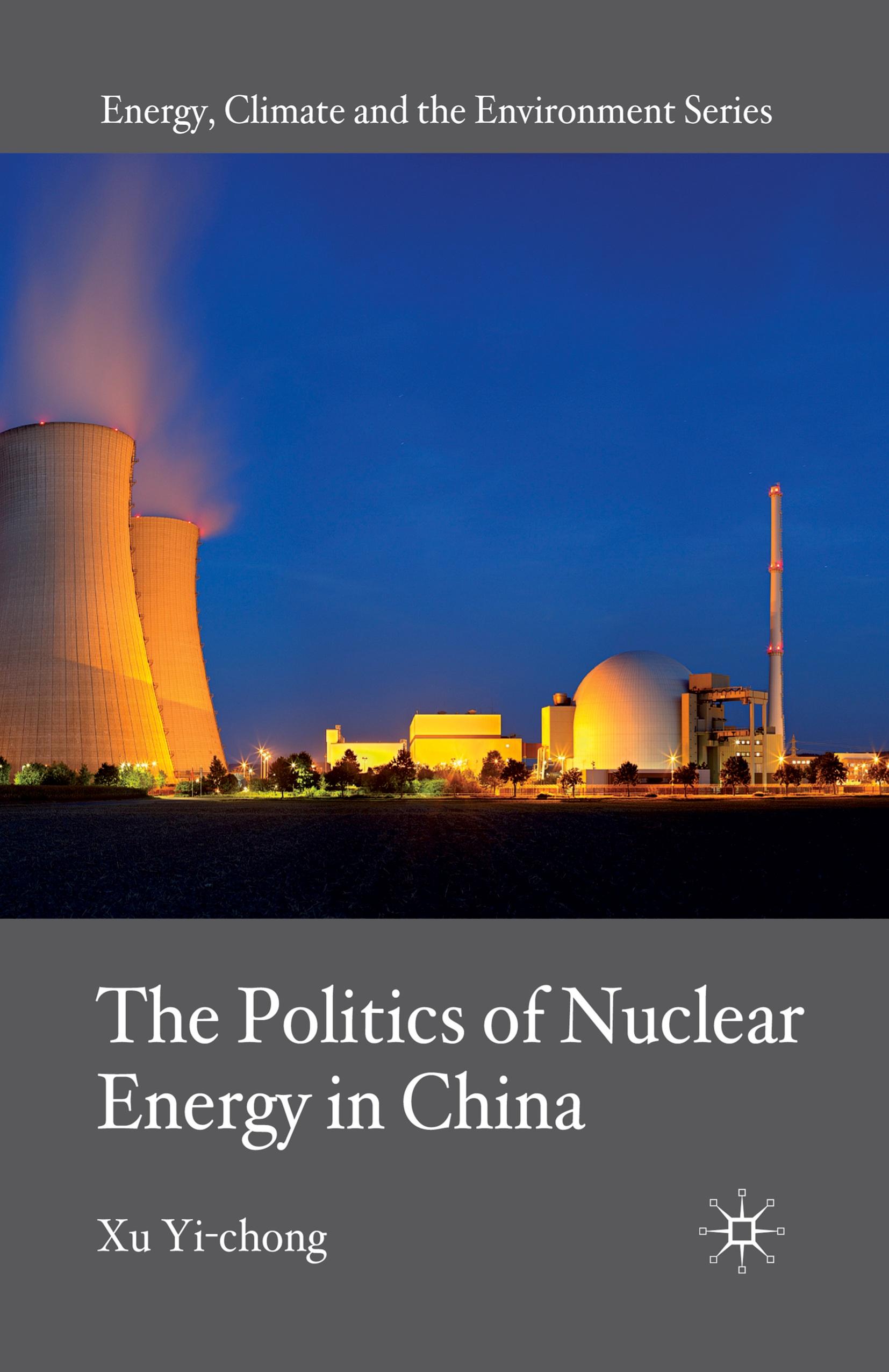 The Politics of Nuclear Energy in China