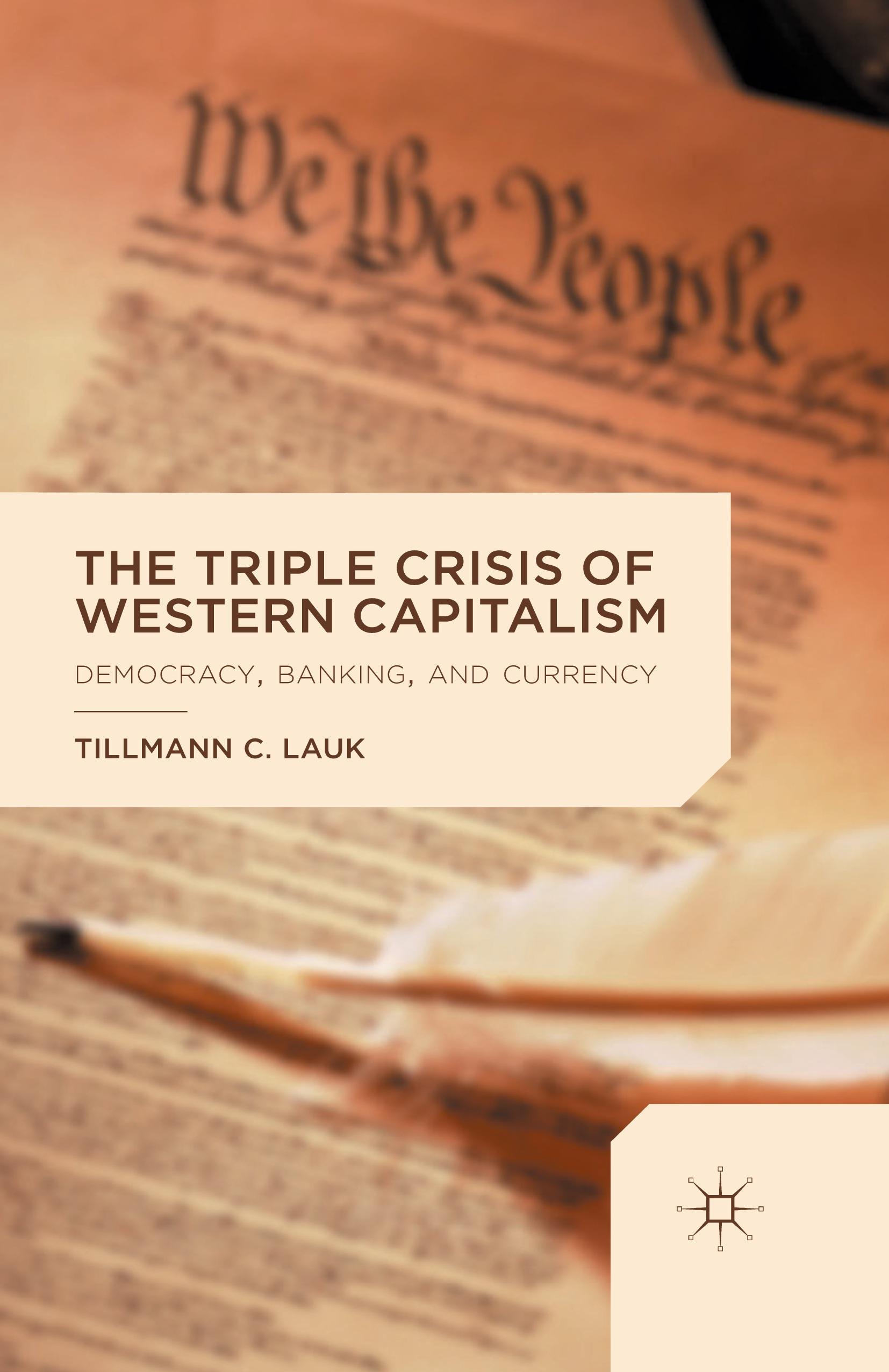 The Triple Crisis of Western Capitalism