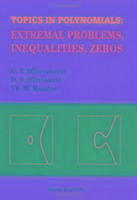 Topics in Polynomials: Extremal Problems, Inequalities, Zeros