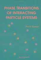 Phase Transitions of Interacting Particle Systems