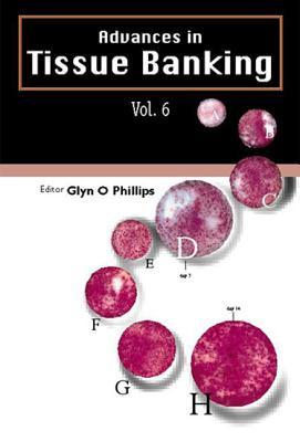 Advances in Tissue Banking, Vol. 6