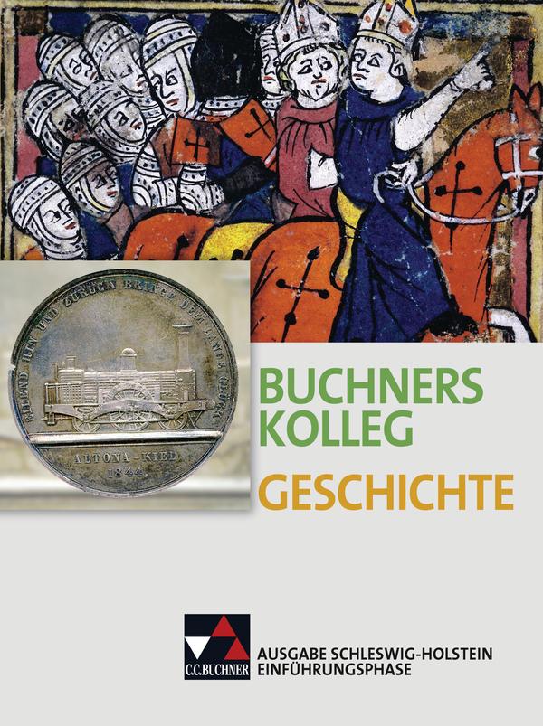 Buchners Geschichte Oberstufe Schülerband Einführungsphase Schleswig-Holstein