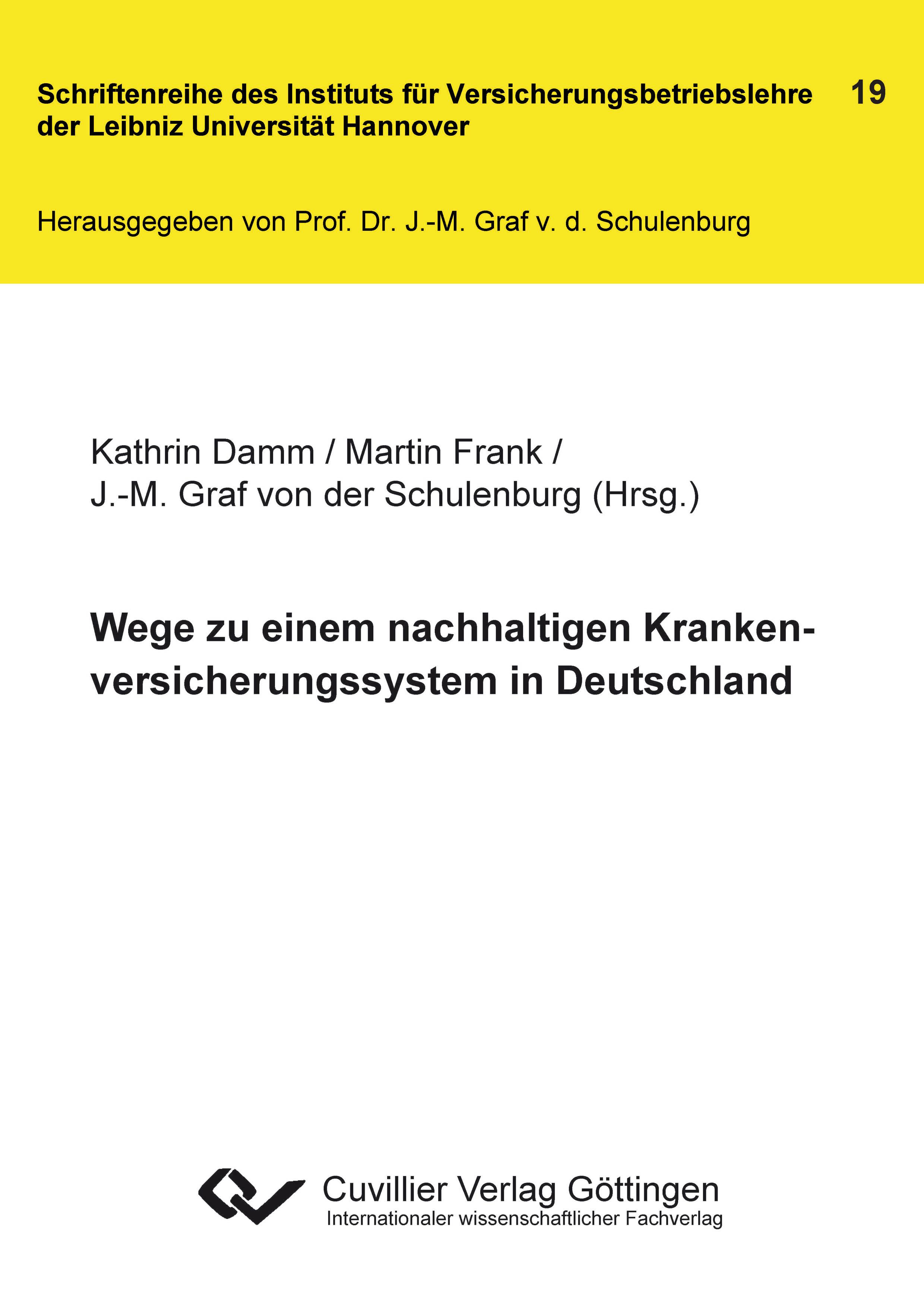 Wege zu einem nachhaltigen Krankenversicherungssystem in Deutschland