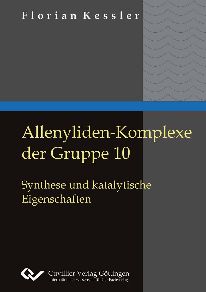 Allenyliden-Komplexe der Gruppe 10. Synthese und katalytische Eigenschaften