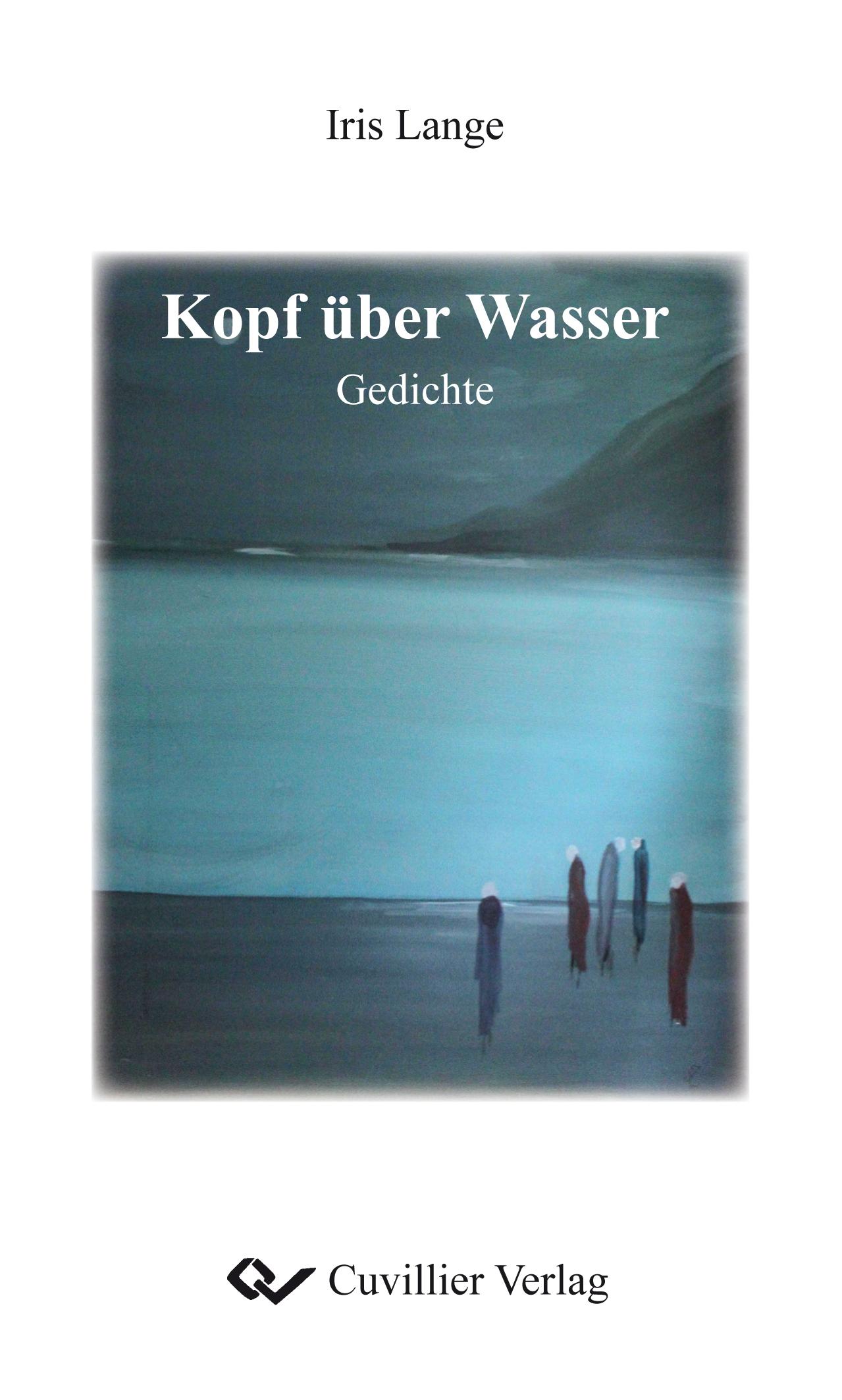 Kopf über Wasser. Gedichte