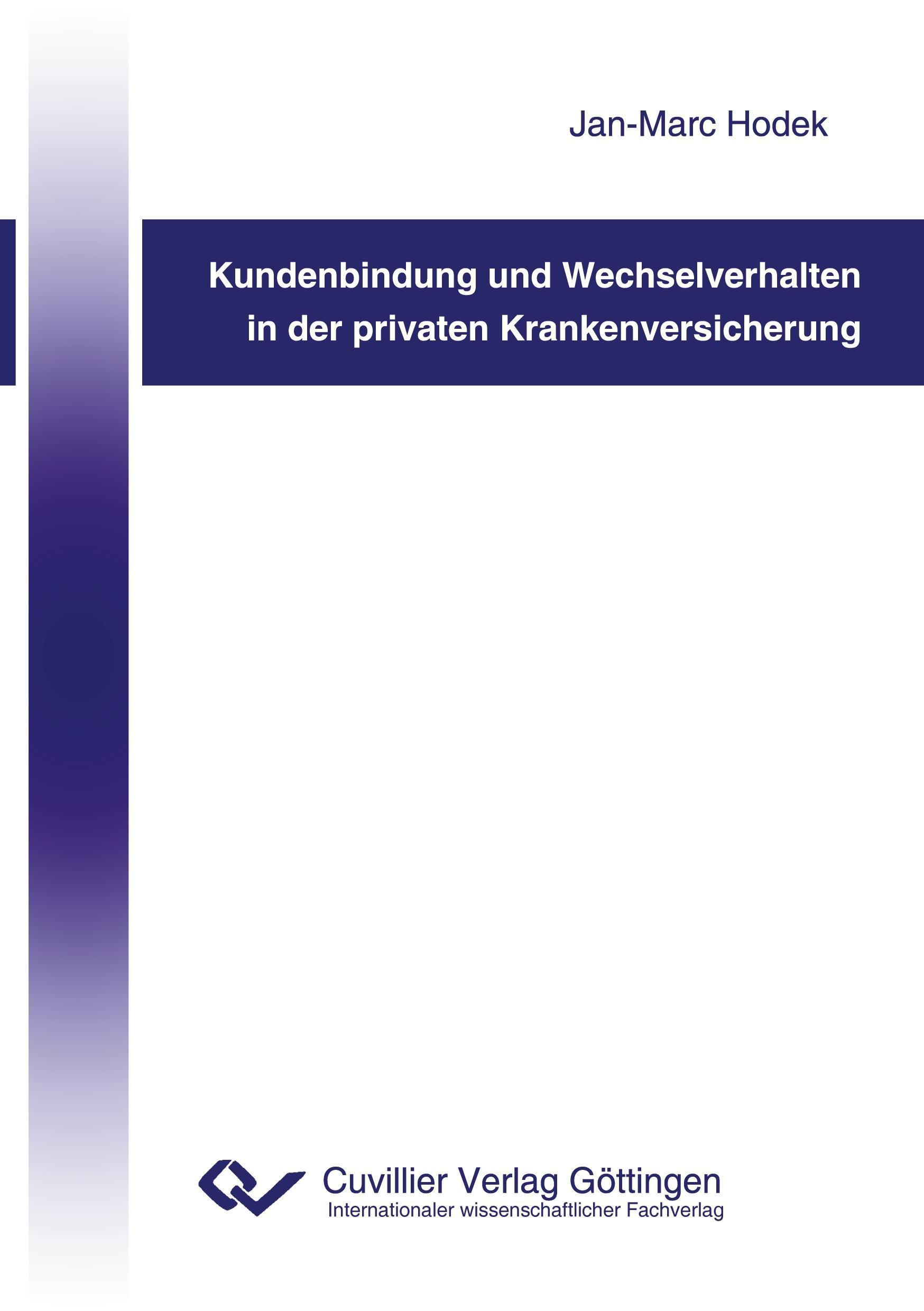 Kundenbindung und Wechselverhalten in der privaten Krankenversicherung