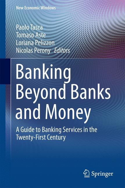 Banking Beyond Banks and Money