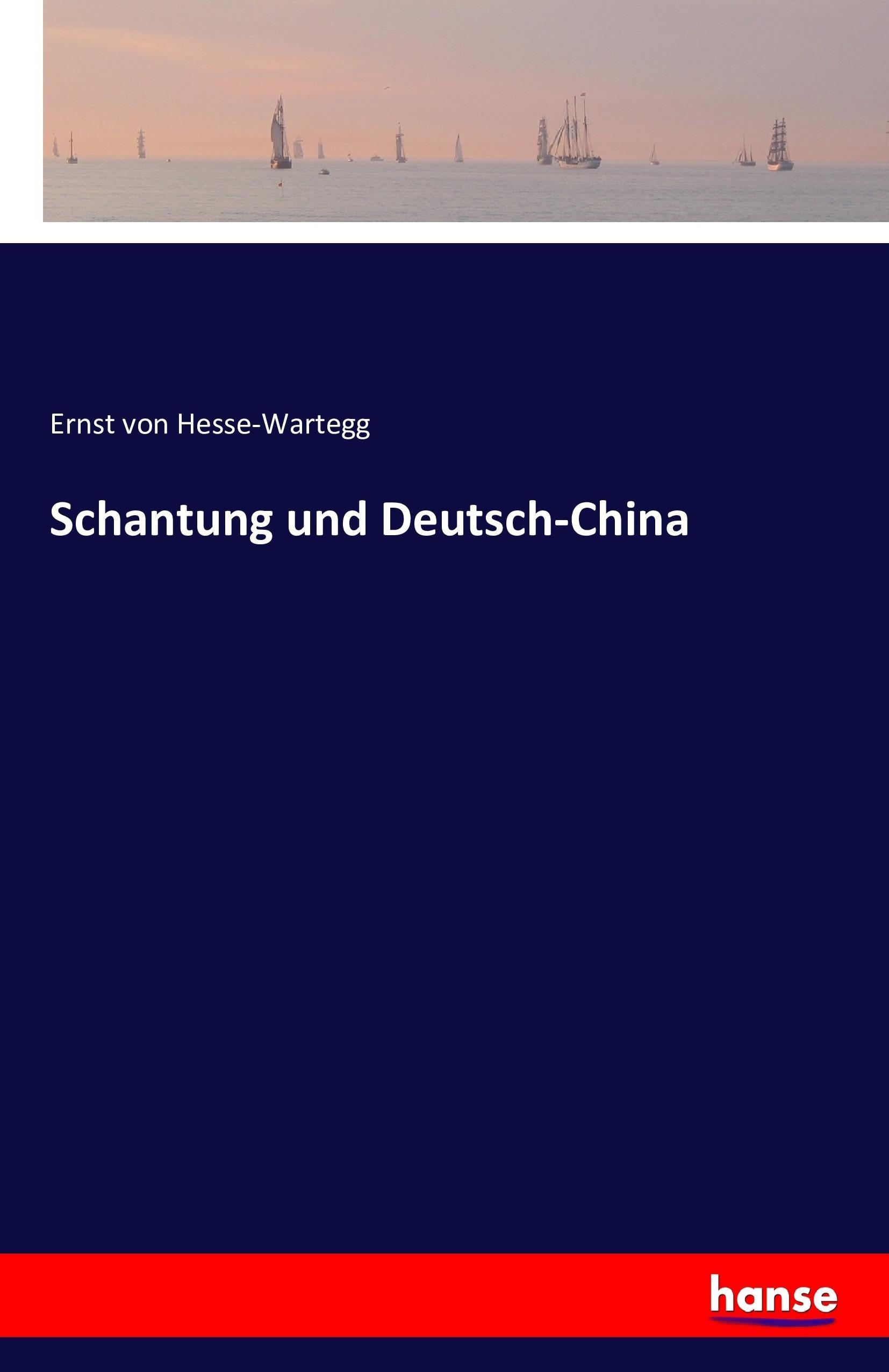 Schantung und Deutsch-China