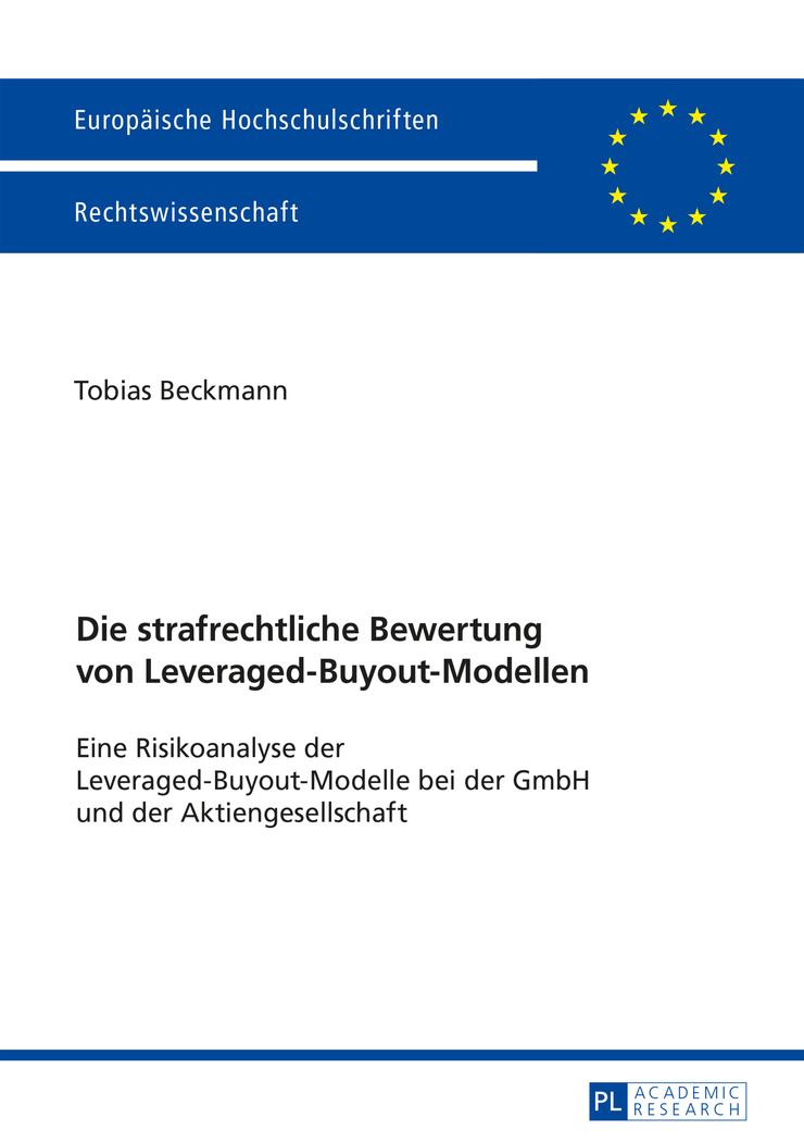 Die strafrechtliche Bewertung von Leveraged-Buyout-Modellen