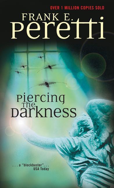 Piercing the Darkness