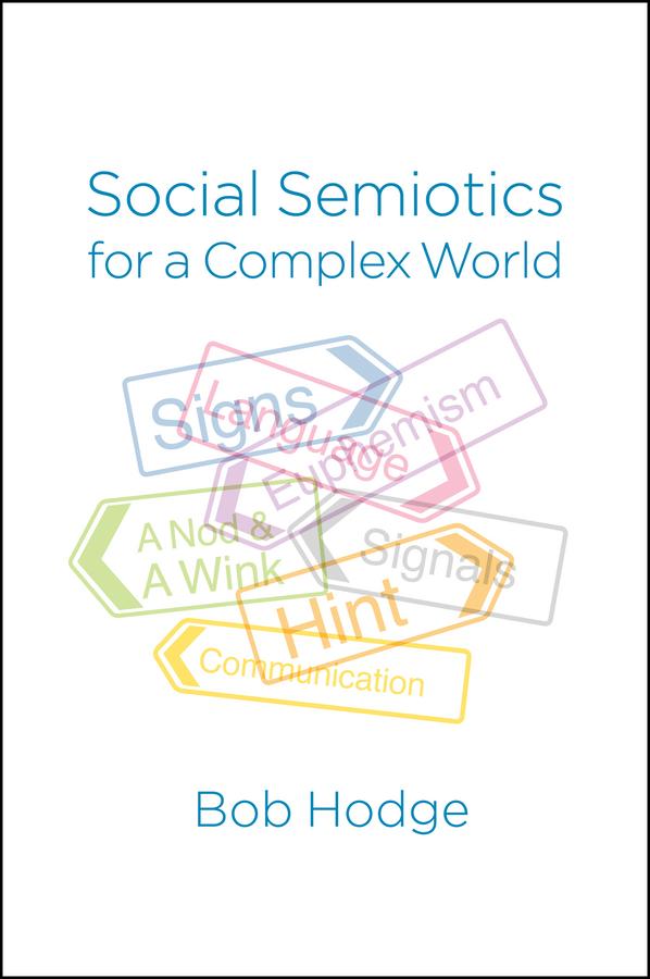 Social Semiotics for a Complex World