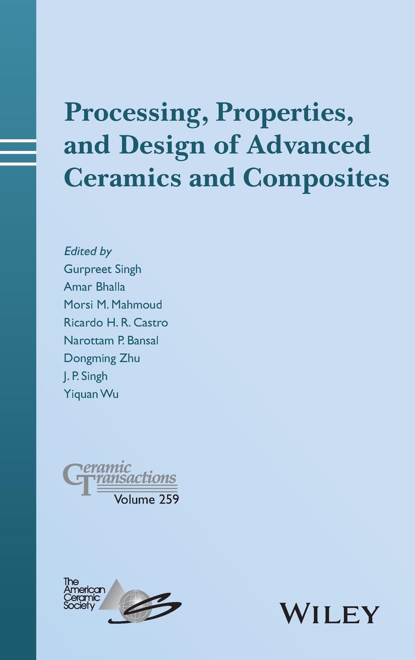 Processing, Properties, and Design of Advanced Ceramics and Composites