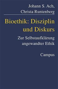 Bioethik: Disziplin und Diskurs