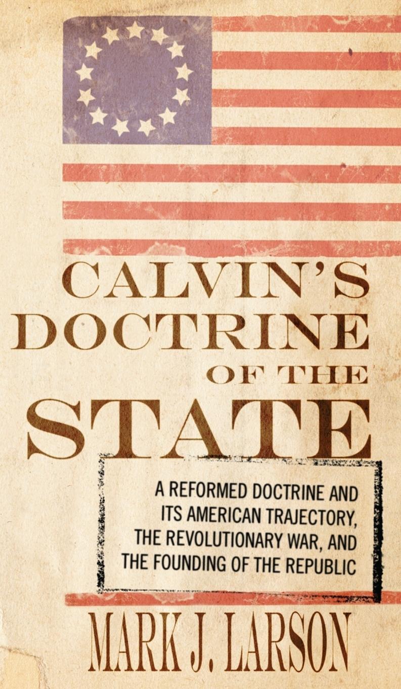 Calvin's Doctrine of the State