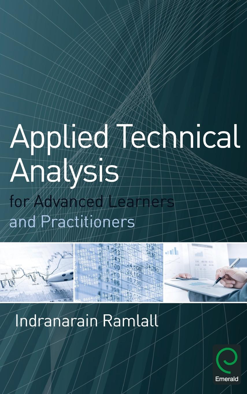 Applied Technical Analysis for Advanced Learners and Practitioners