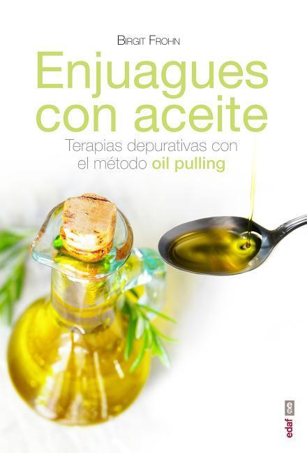 Enjuagues Con Aceites