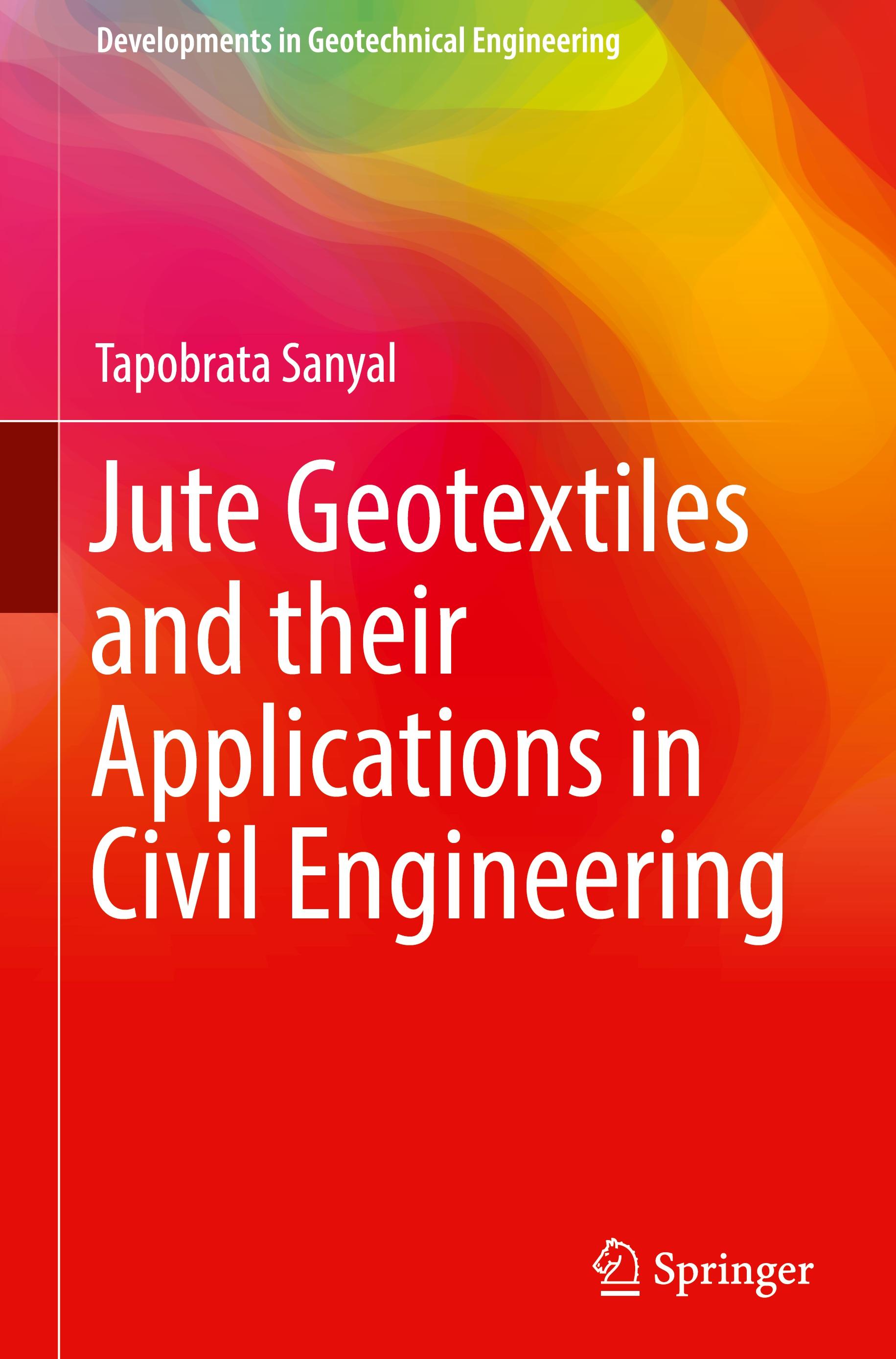 Jute Geotextiles and their Applications in Civil Engineering