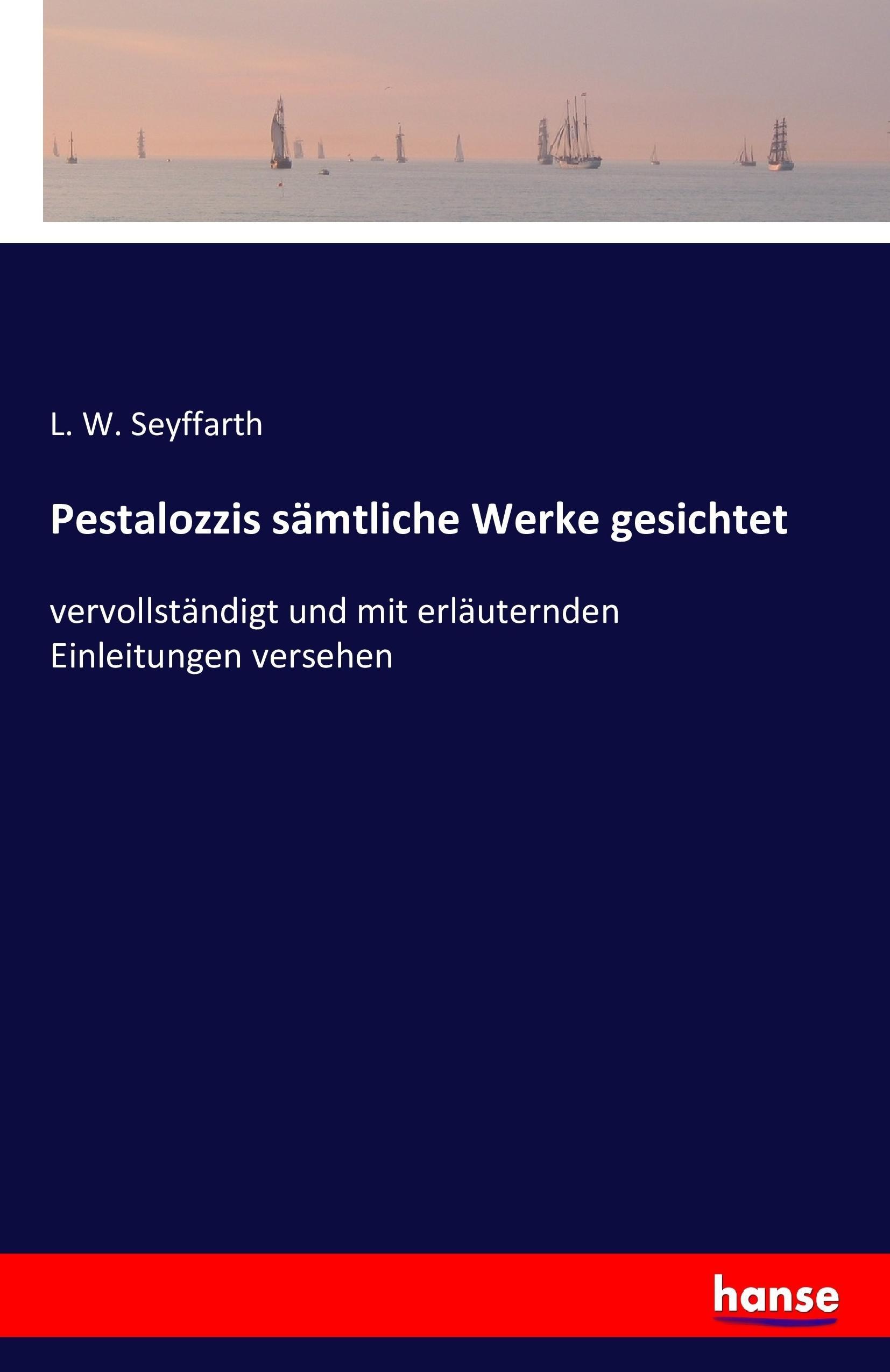 Pestalozzis sämtliche Werke gesichtet