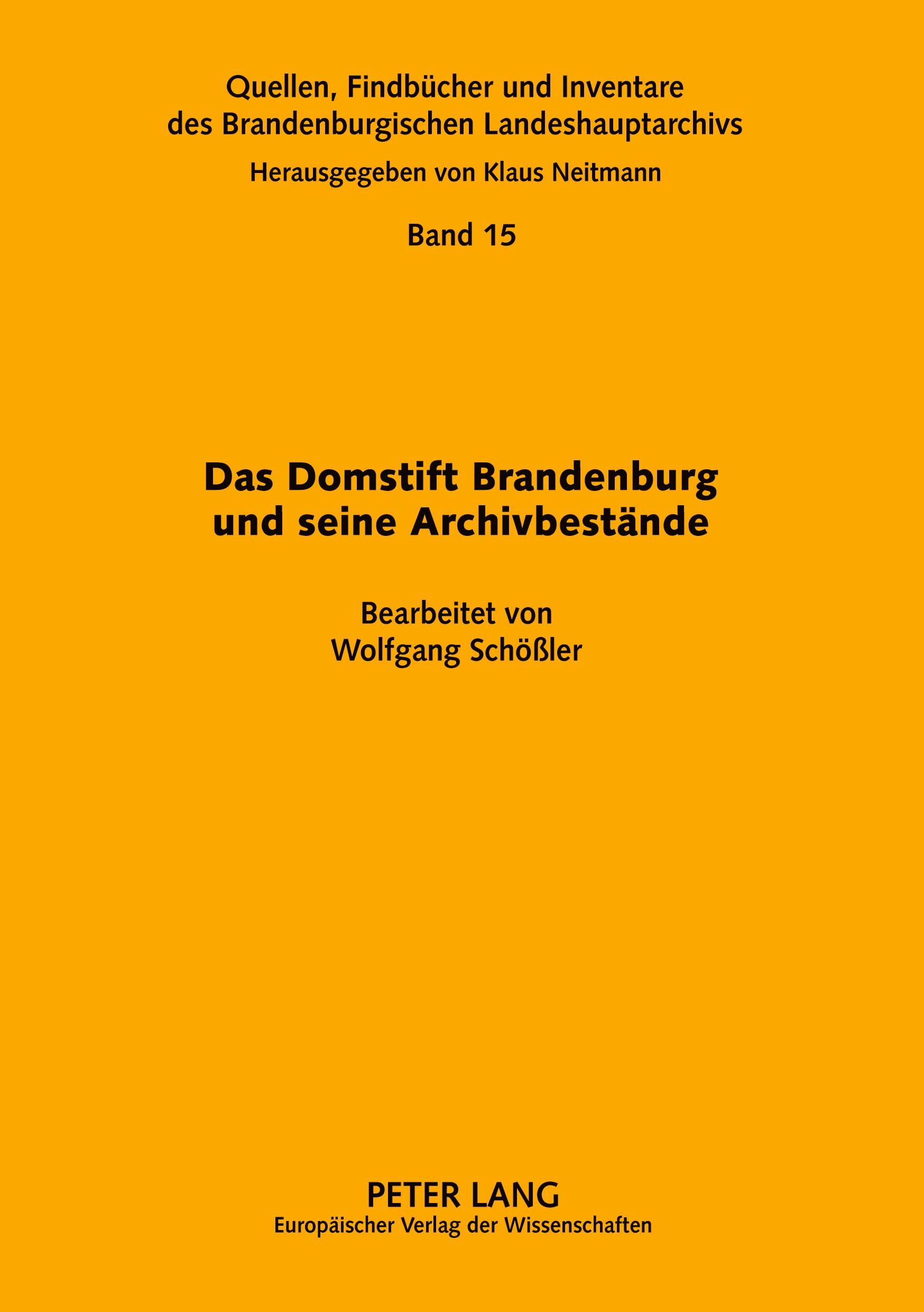 Das Domstift Brandenburg und seine Archivbestände