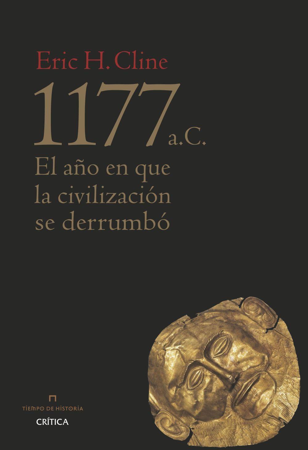 1177 a. C. : el año en que la civilización se derrumbó