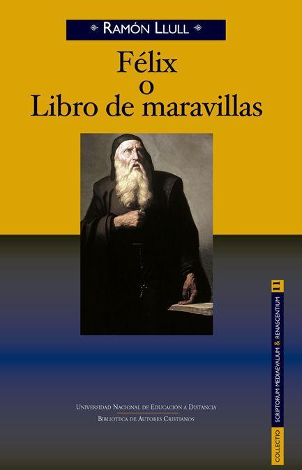 Félix o Libro de maravillas