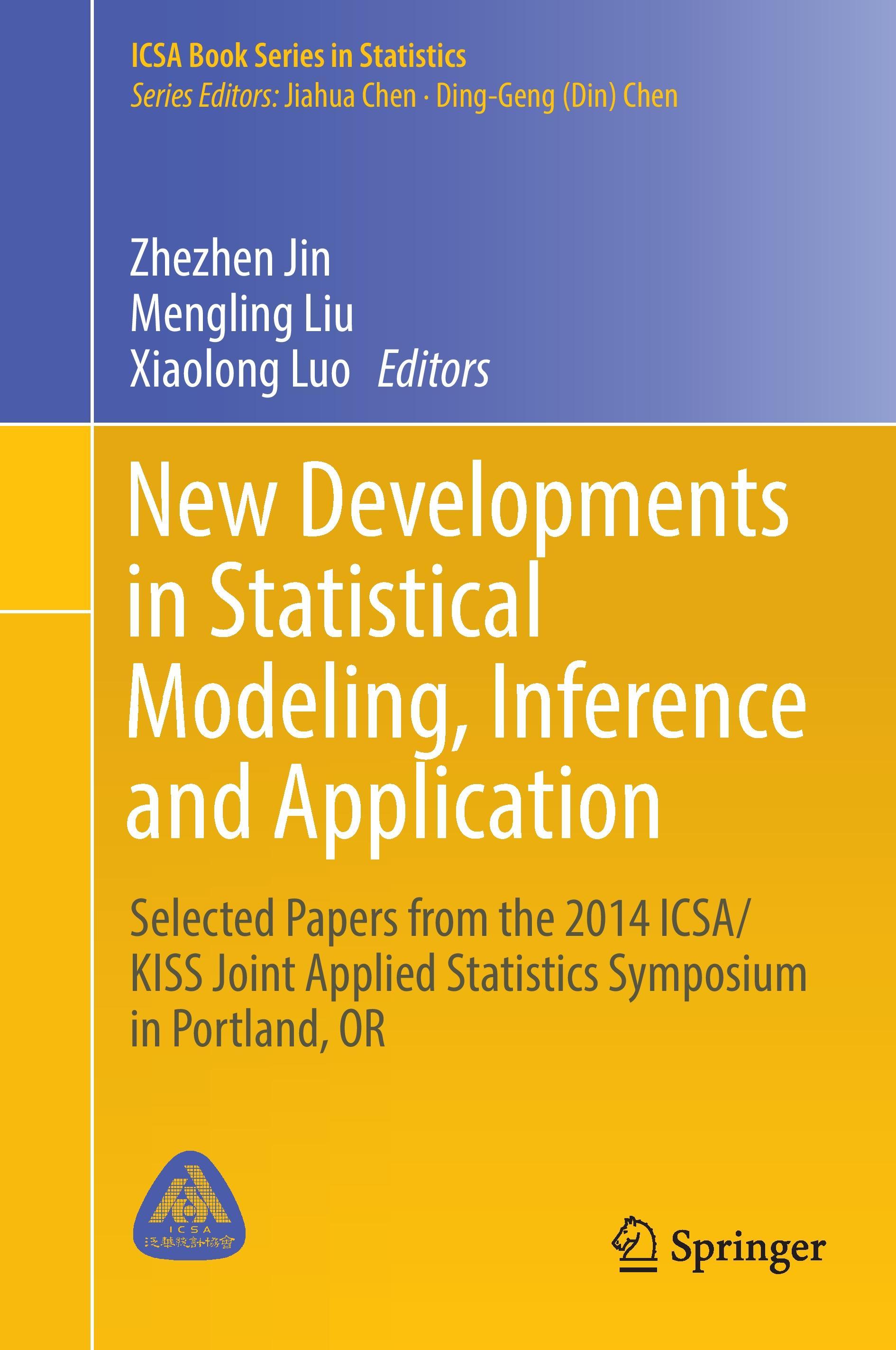 New Developments in Statistical Modeling, Inference and Application