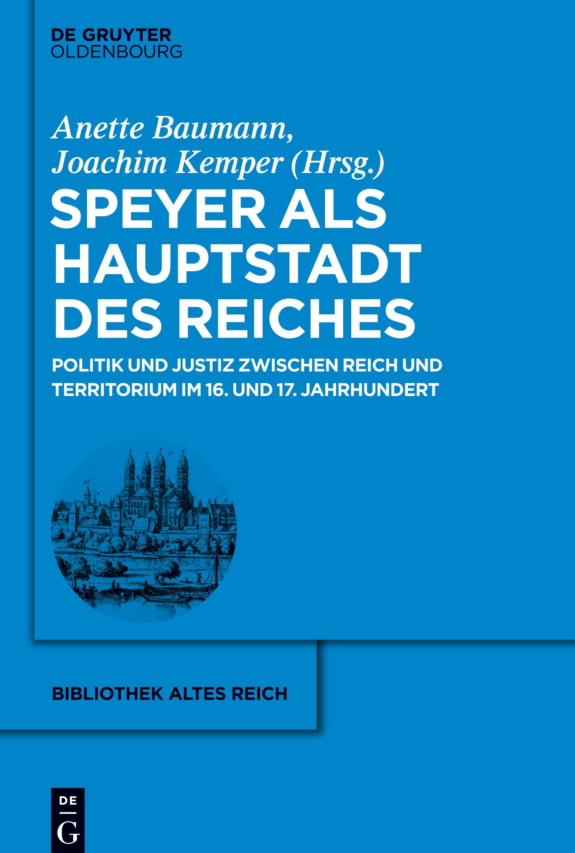 Speyer als Hauptstadt des Reiches