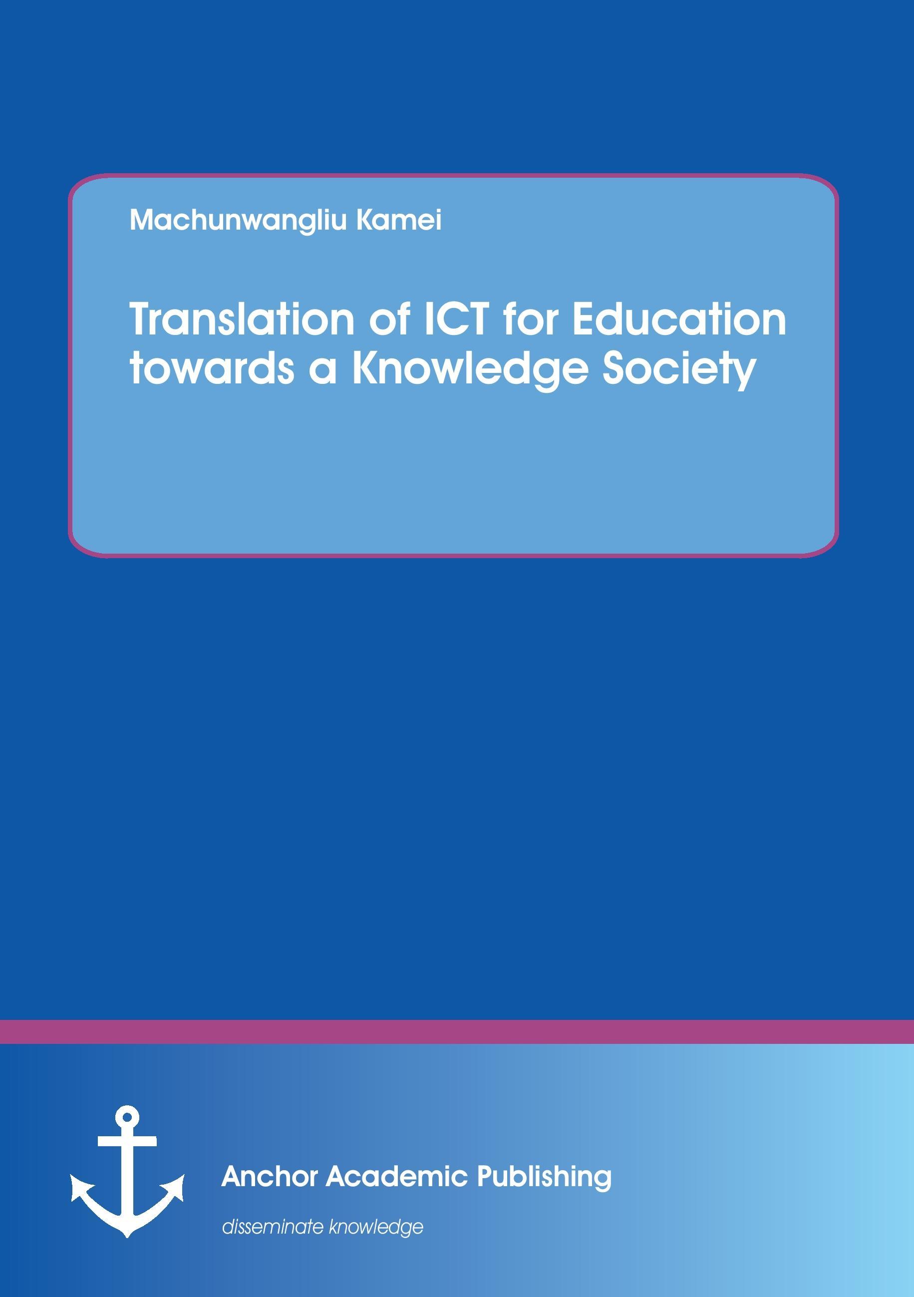 Translation of ICT for Education towards a Knowledge Society