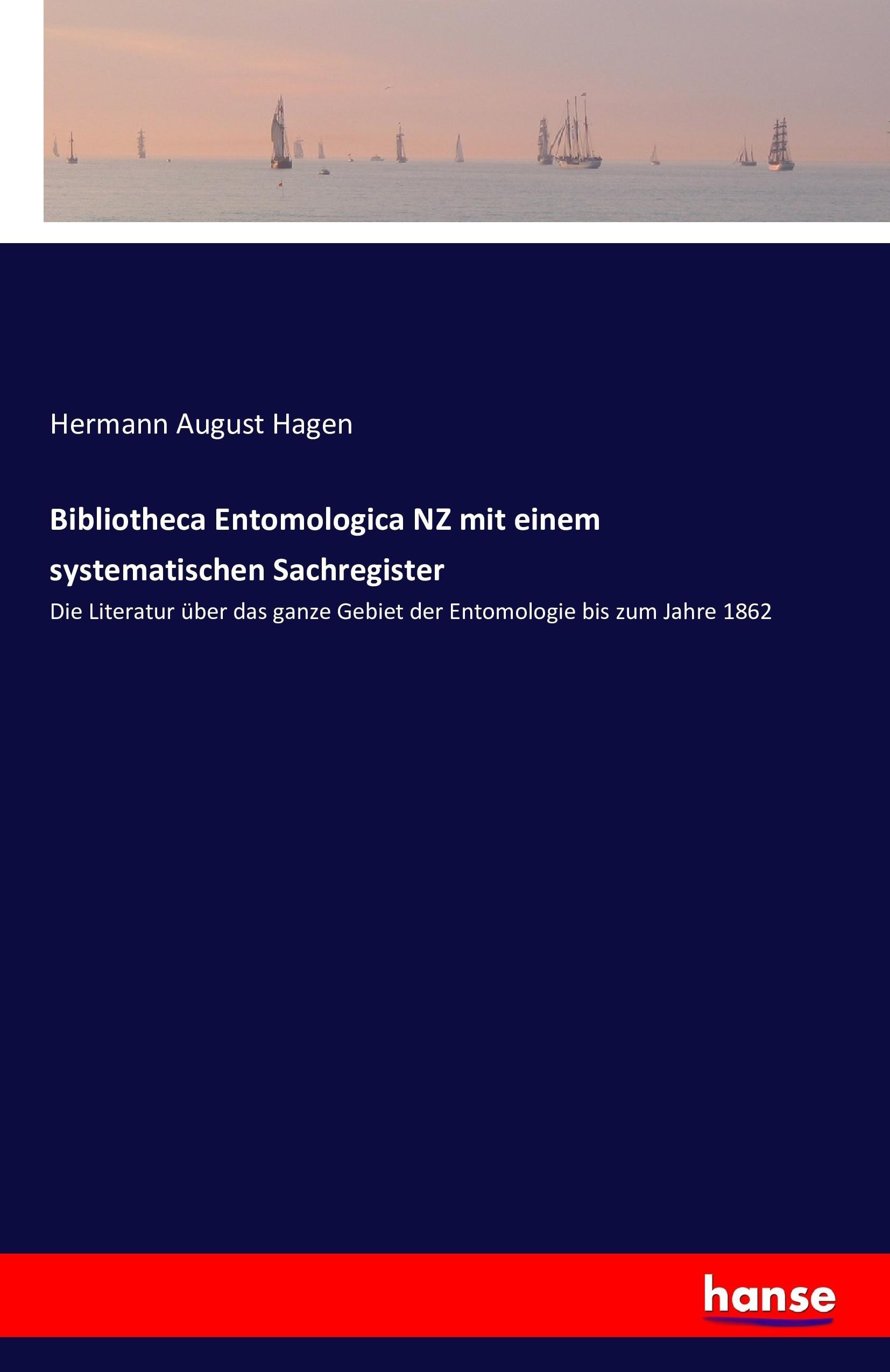 Bibliotheca Entomologica NZ mit einem systematischen Sachregister