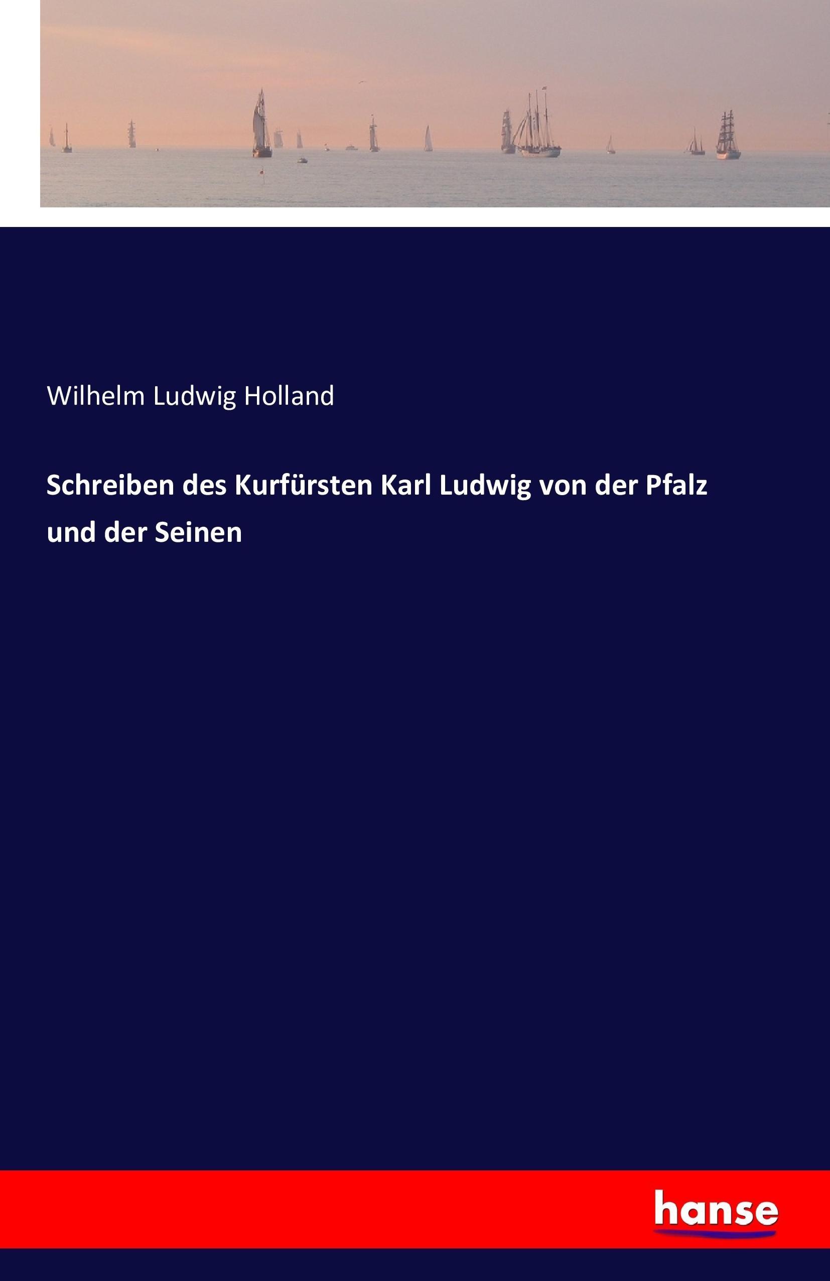 Schreiben des Kurfürsten Karl Ludwig von der Pfalz und der Seinen