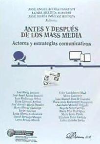 Antes y después de los mass media : actores y estrategias comunicativas