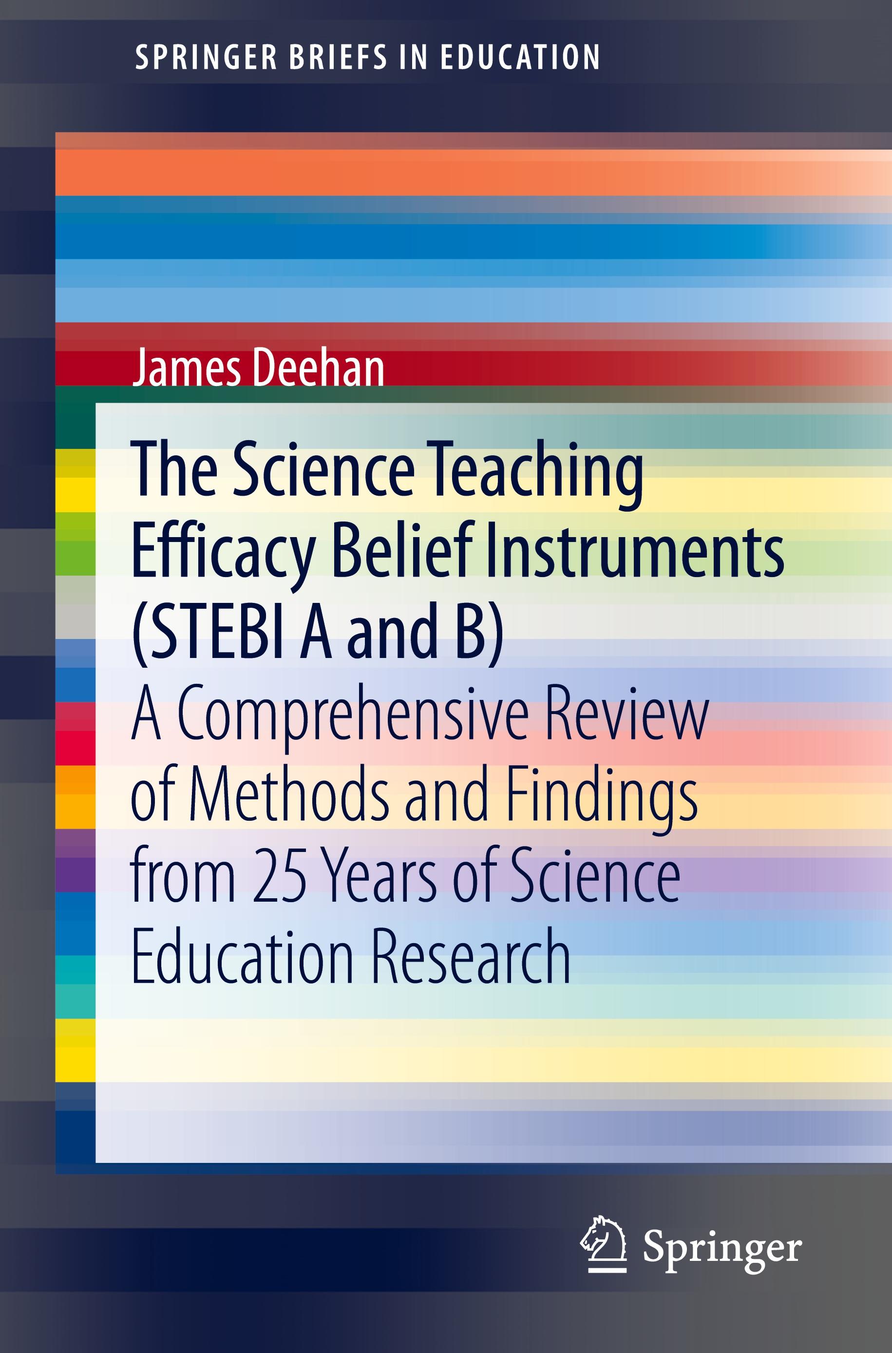 The Science Teaching Efficacy Belief Instruments (STEBI A and B)