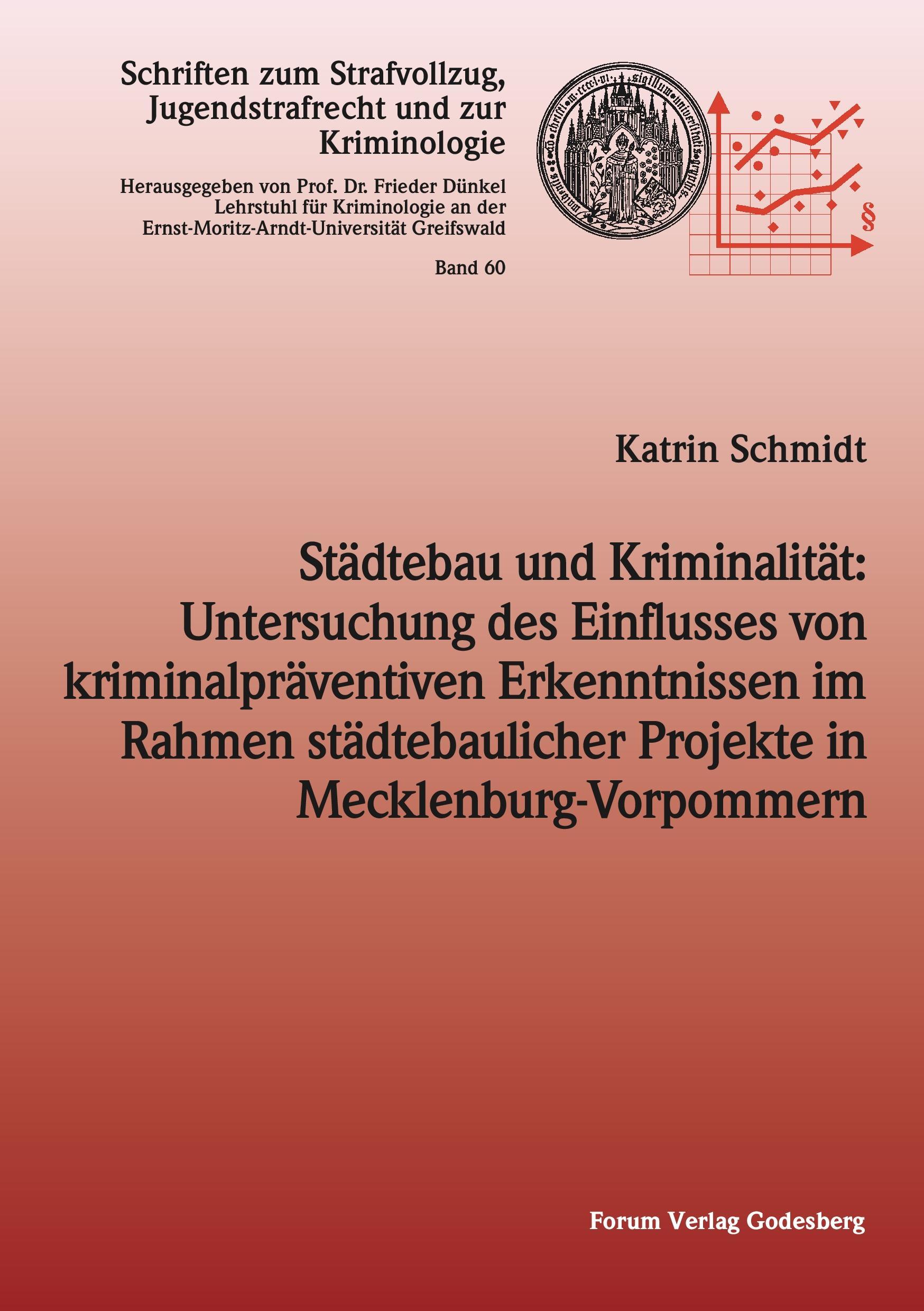 Städtebau und Kriminalität: Untersuchung des Einflusses von kriminalpräventiven Erkenntnissen im Rahmen städtebaulicher Projekte in Mecklenburg-Vorpommern