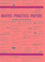 Maths Practice Papers for Senior School Entry - Answers and Explanations