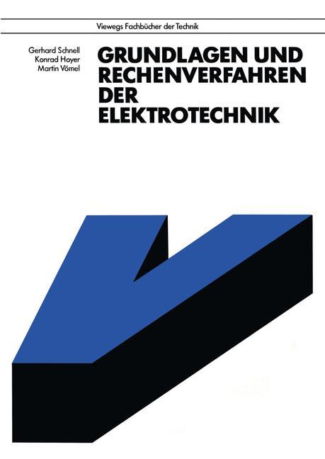 Grundlagen und Rechenverfahren der Elektrotechnik