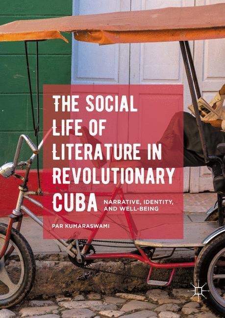 The Social Life of Literature in Revolutionary Cuba