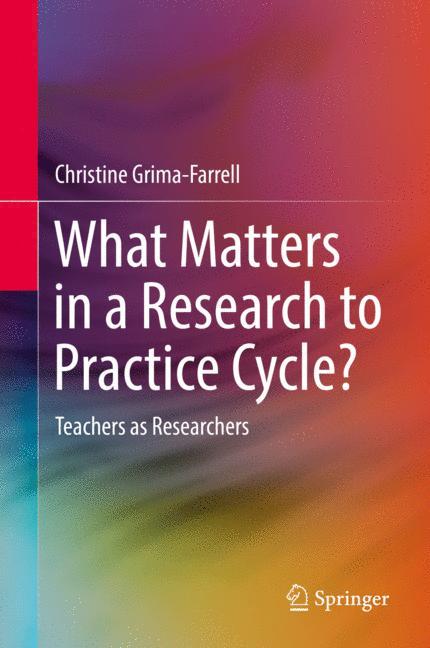 What Matters in a Research to Practice Cycle?