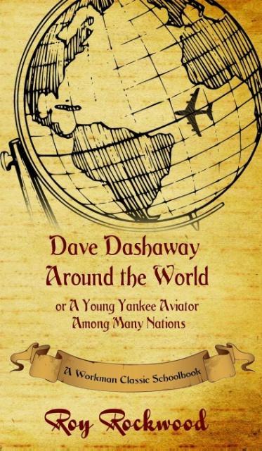 Dave Dashaway Around the World