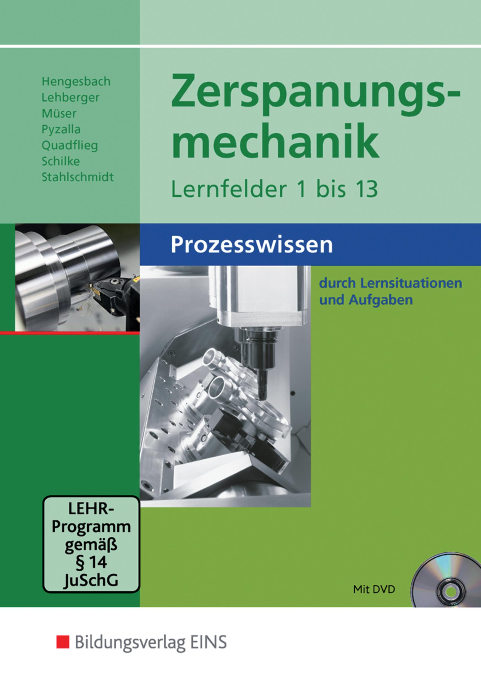 Zerspanungsmechanik. Schulbuch. Lernfelder 1-13: Prozesswissen