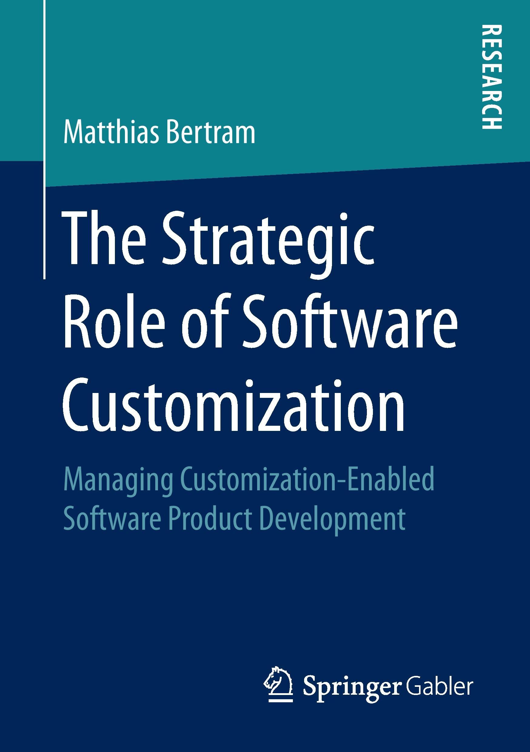 The Strategic Role of Software Customization