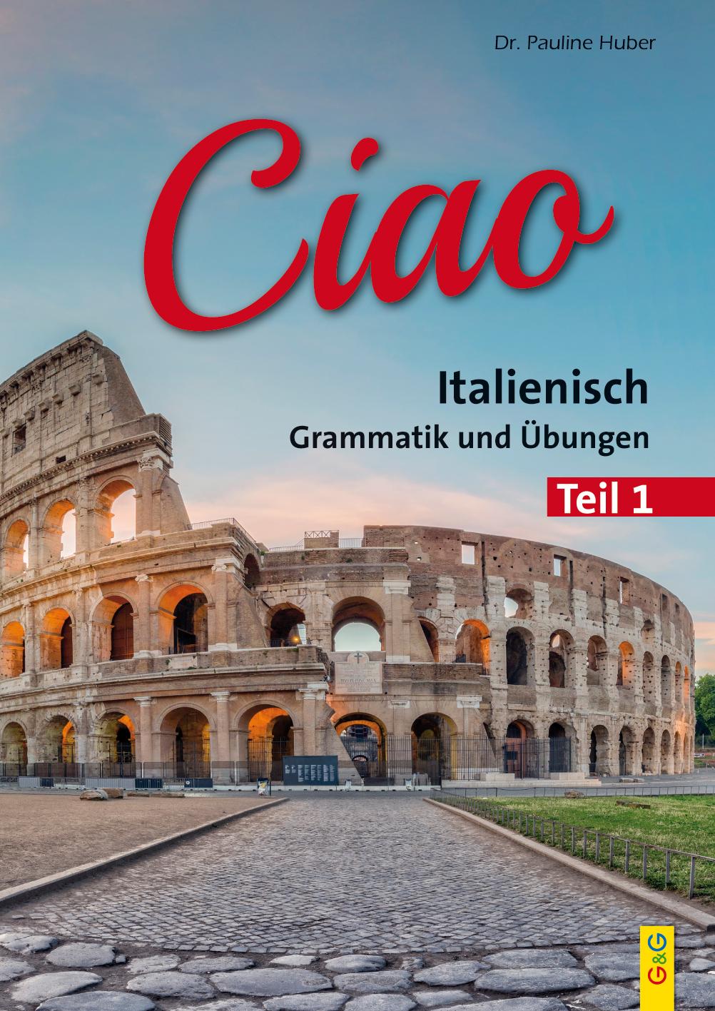 Ciao 1 - Italienisch für das 1. Lernjahr