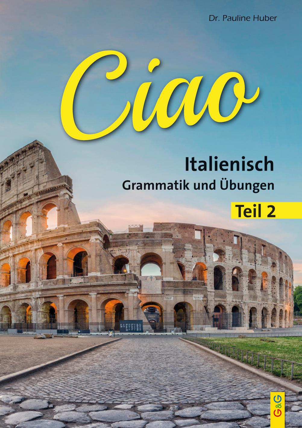 Ciao 2 - Italienisch für das 2. Lernjahr