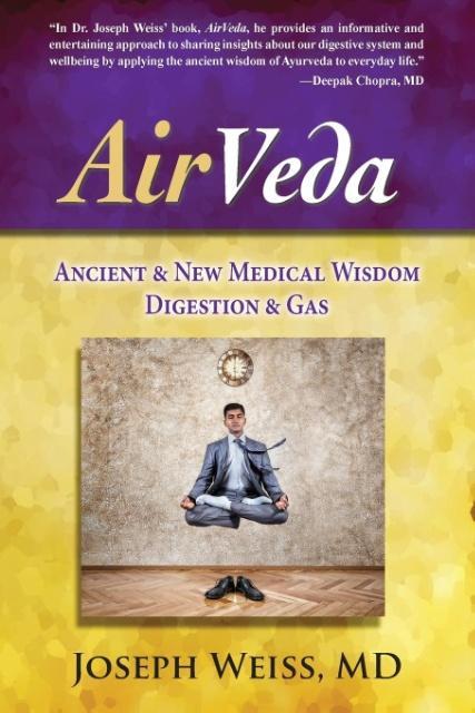 AirVeda: Ancient & New Medical Wisdom, Digestion & Gas