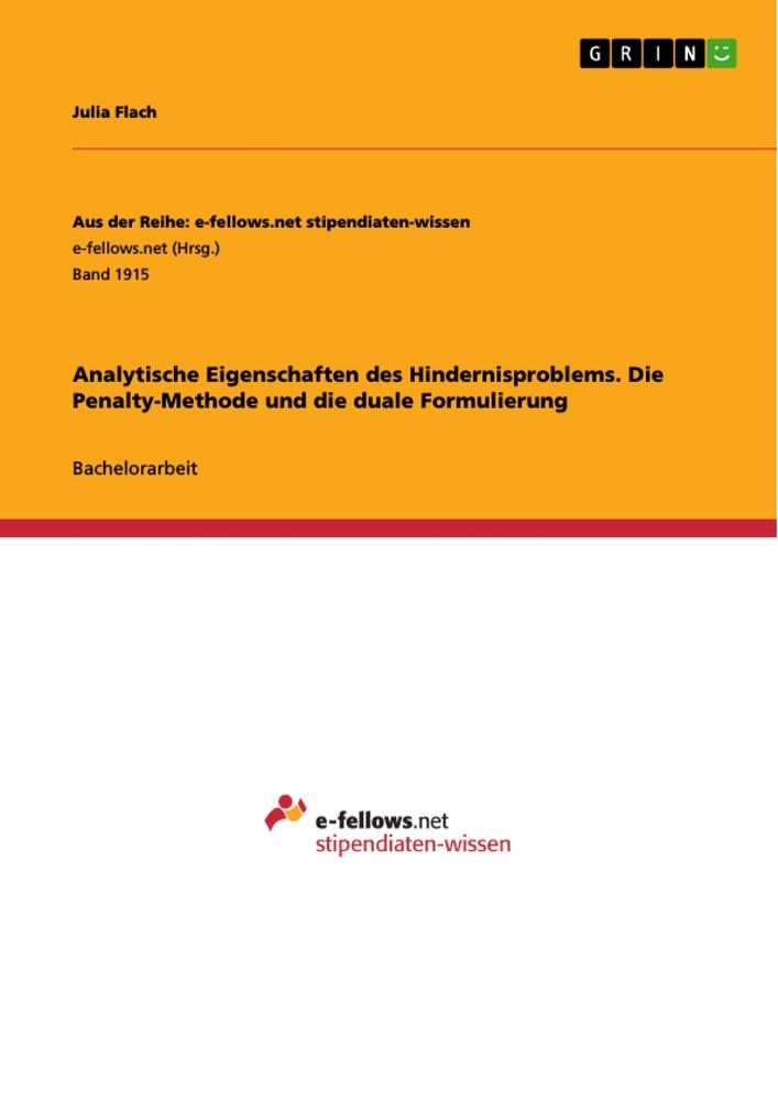 Analytische Eigenschaften des Hindernisproblems. Die Penalty-Methode und die duale Formulierung