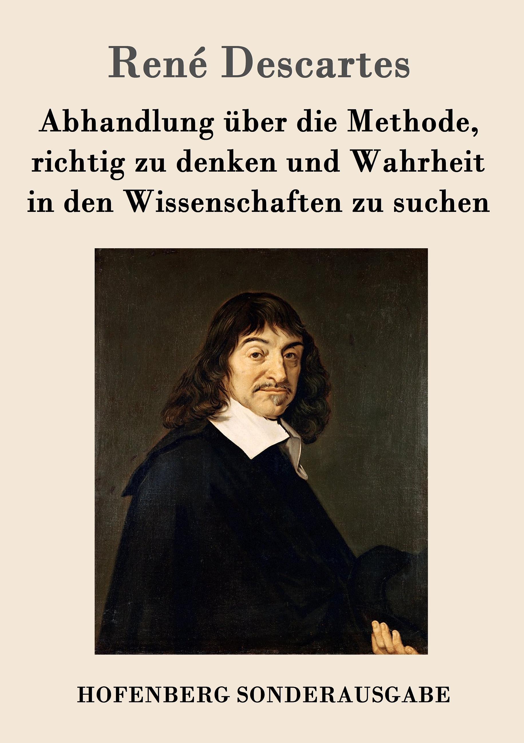 Abhandlung über die Methode, richtig zu denken und Wahrheit in den Wissenschaften zu suchen