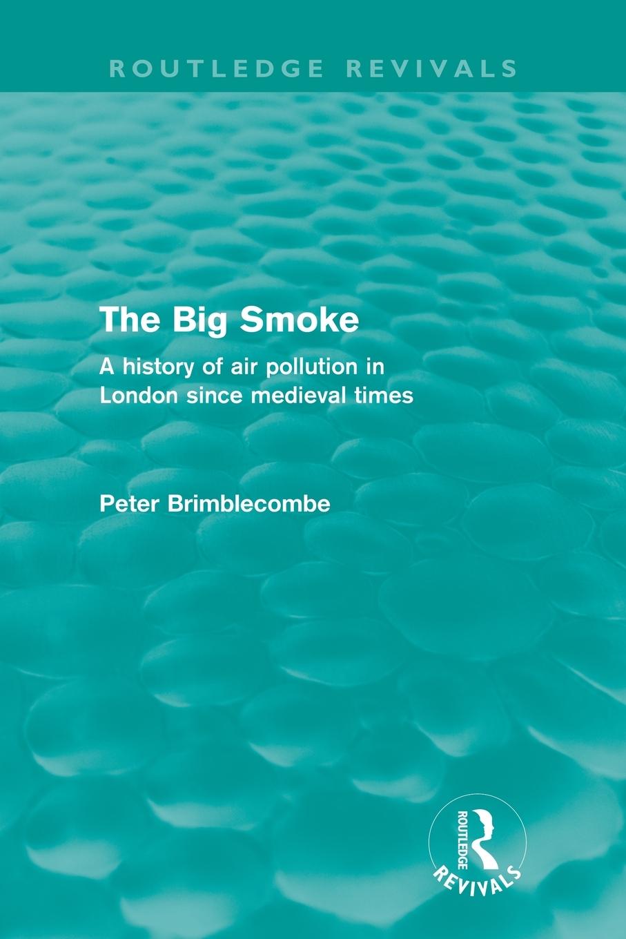 The Big Smoke (Routledge Revivals)